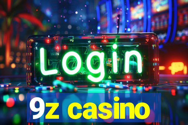 9z casino